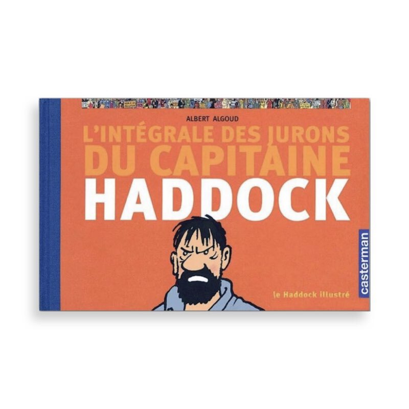  کتاب کاپیتان هادوک Albert Algoud L'intégrale des jurons du capitaine Haddock 