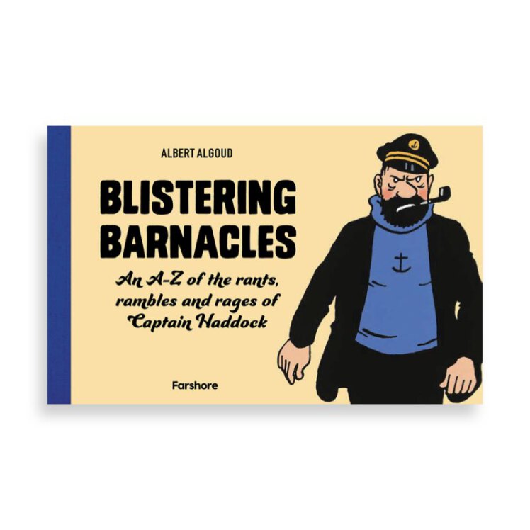 کتاب تکیه کلام های کاپیتان هادوک blistering barnacles: an a-z of the rants, rambles and rages of captain haddock